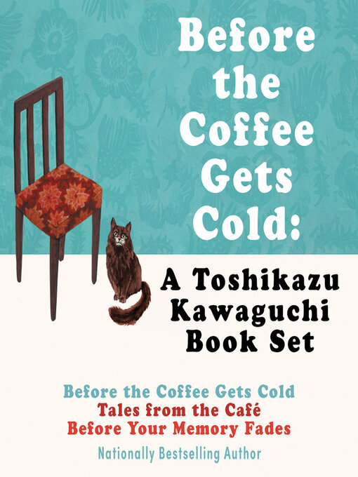 Title details for Before the Coffee Gets Cold, Book Set by Toshikazu Kawaguchi - Wait list